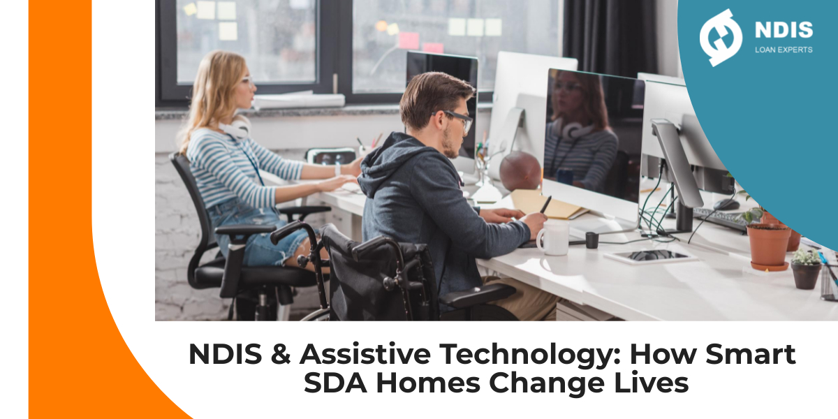 How Smart Sda Homes Change Lives Ndis Loan Experts